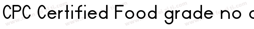 CPC Certified Food grade no odor字体转换